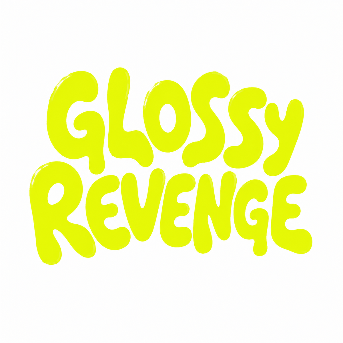 Glossy Revenge